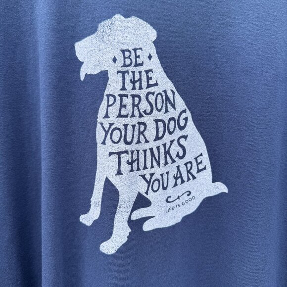 Life Is Good Crusher Graphic Tee XXL Navy Be The Person Your Dog Thinks You Are - Picture 2 of 9